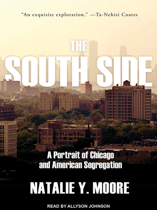 Title details for The South Side by Natalie Y. Moore - Available